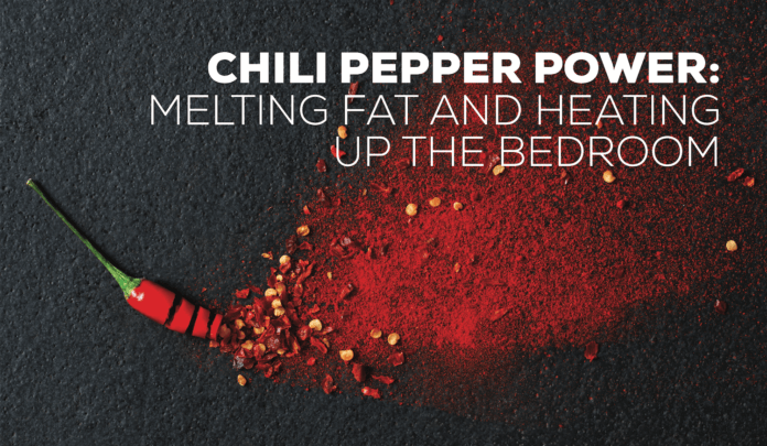 Chili Pepper Power: Melting Fat and Heating Up the Bedroom